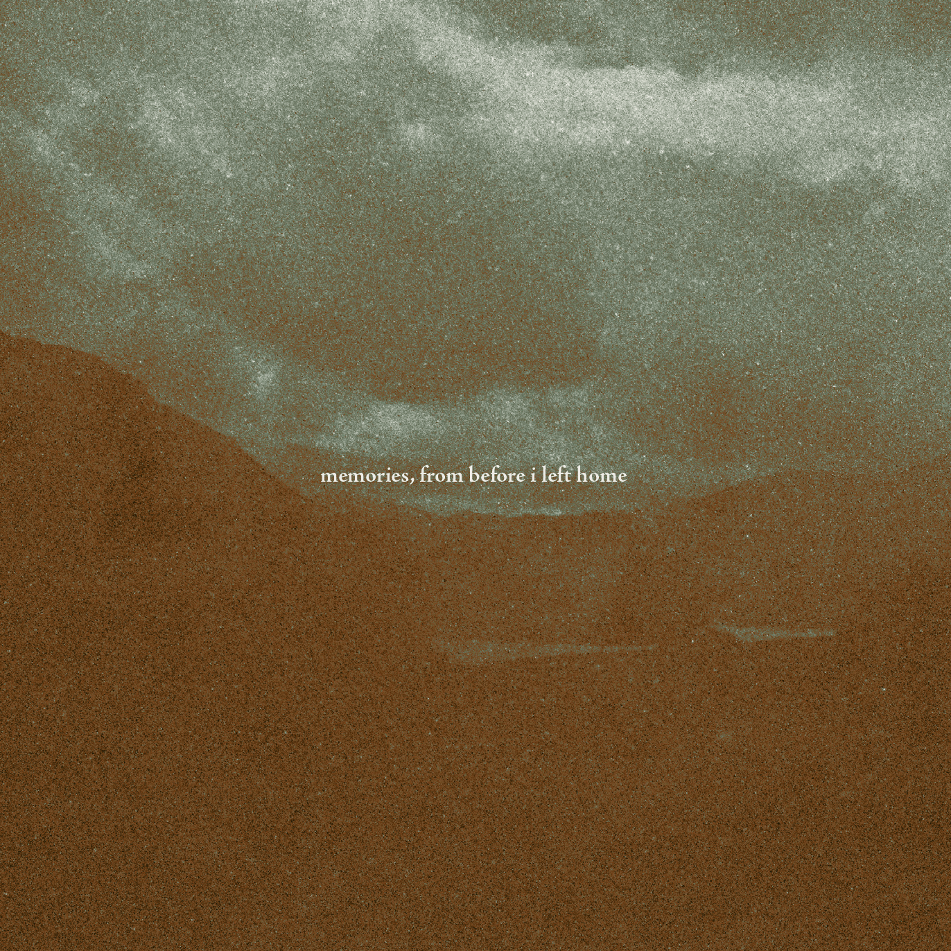 memories, from before i left home album cover